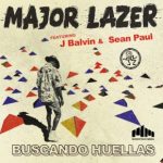Major Lazer Ft. J Balvin Y Sean Paul - Buscando Huellas MP3